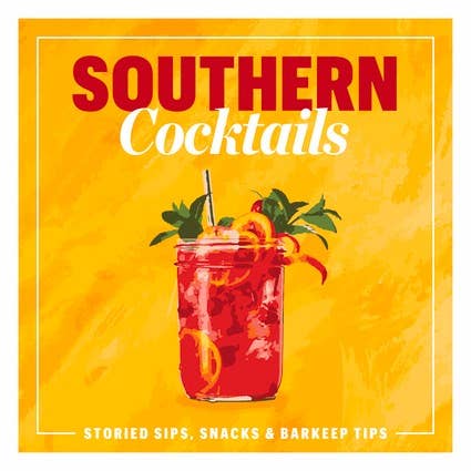 Southern Cocktails: 8 x 8 x 0.90 / Hardcover / 288