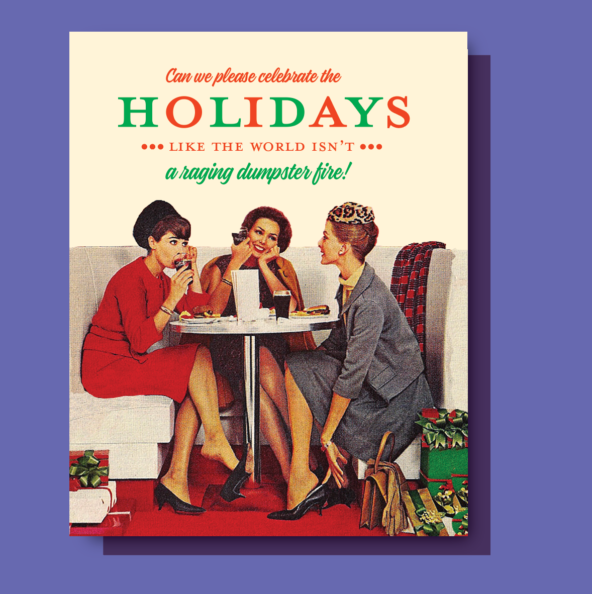 DUMPSTER FIRE HOLIDAYS! christmas card