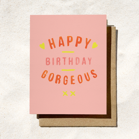Happy Birthday Gorgeous Card | Female Card | Pink Card
