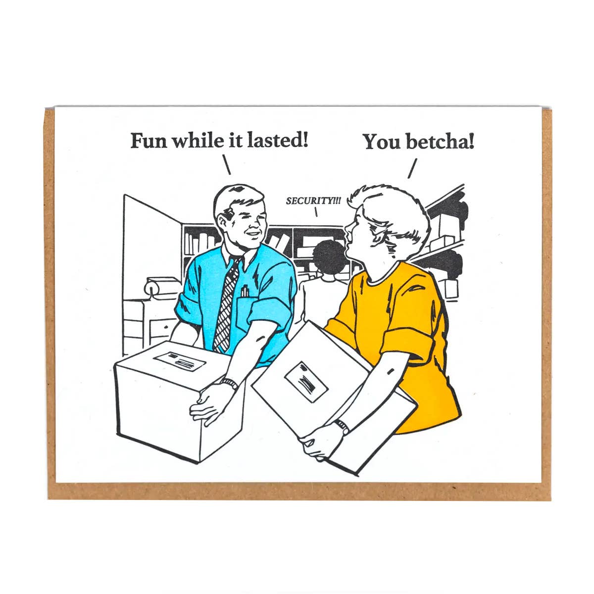Fun While It Lasted Greeting Card