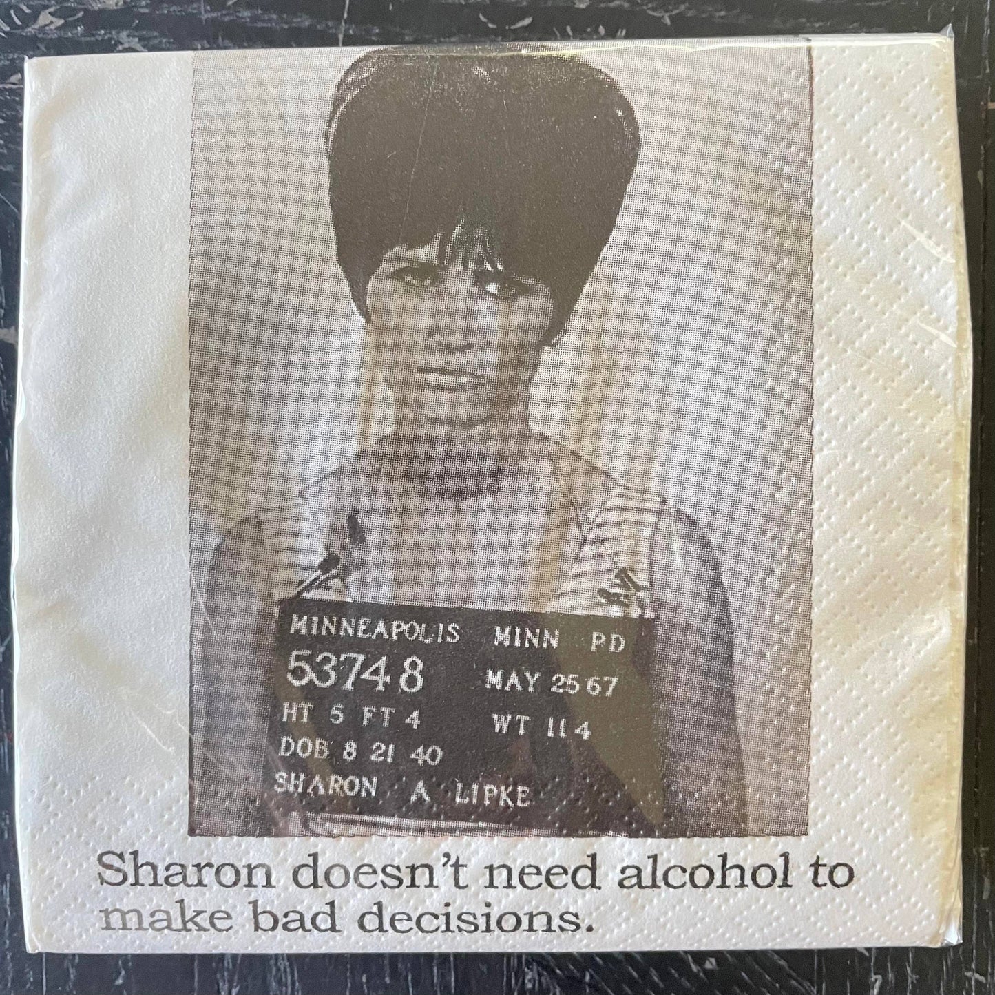 Big House Sharon doesn't need alcohol...
